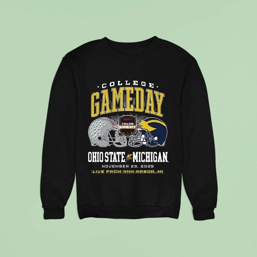 Ohio State Buckeyes Vs. Michigan Wolverines College Gameday Live From Ann Arbor Mi November 29 2025 Helmet Shirt Ohio State Buckeyes Vs. Michigan Wolverines College Gameday Live From Ann Arbor Mi November 29 2025 Helmet Shirt
