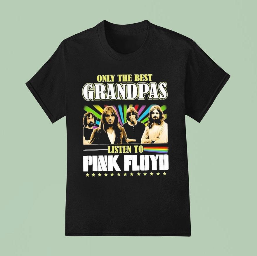 Only The Best Grandpas Listen To Pink Floyd Shirt