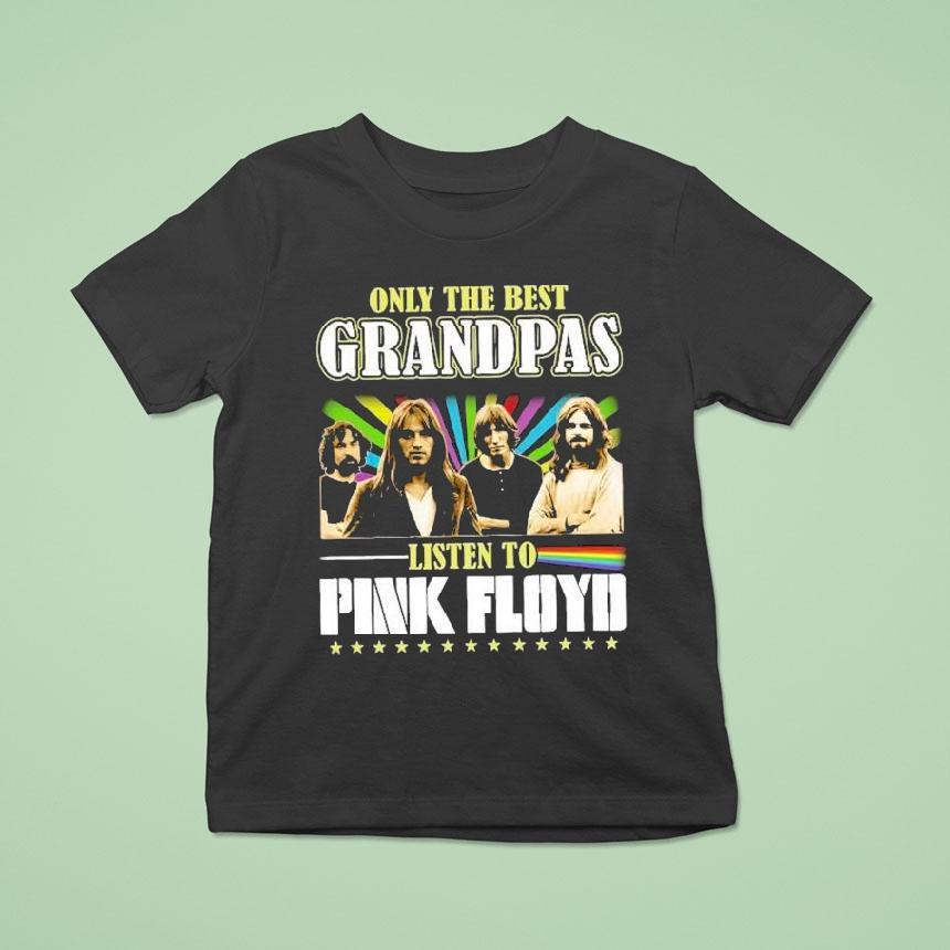 Only The Best Grandpas Listen To Pink Floyd Shirt