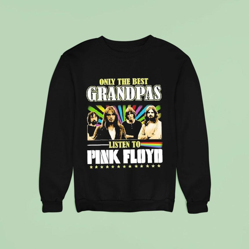 Only The Best Grandpas Listen To Pink Floyd Shirt Only The Best Grandpas Listen To Pink Floyd Shirt