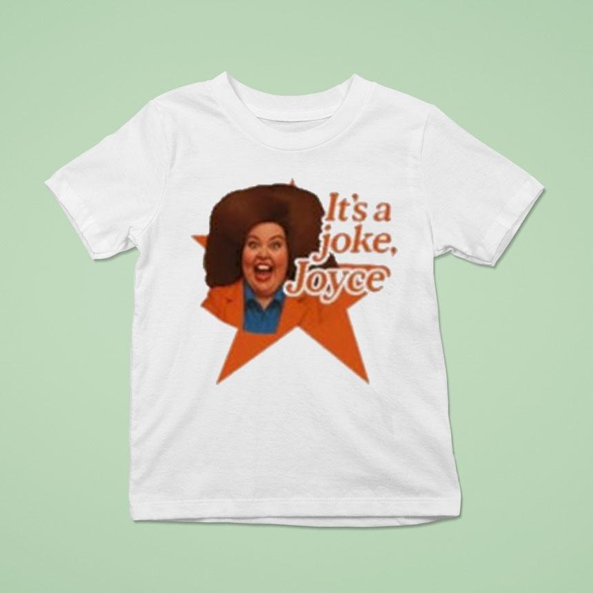 Pam Ann It’s A Joke Joyce Shirt