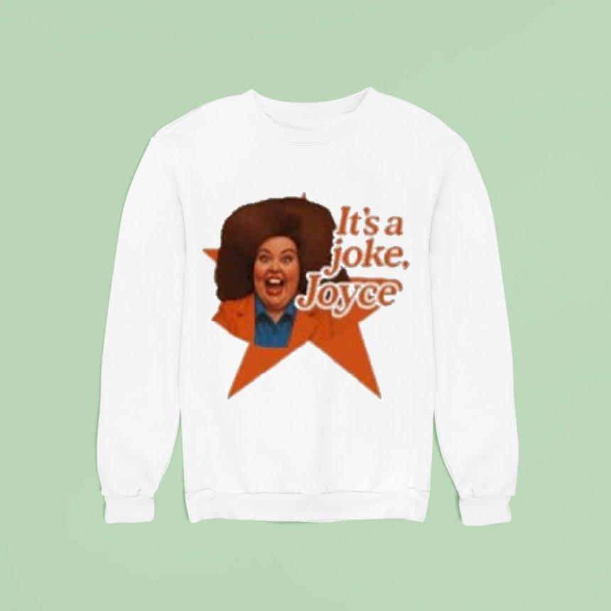 Pam Ann It’s A Joke Joyce Shirt Pam Ann It’s A Joke Joyce Shirt