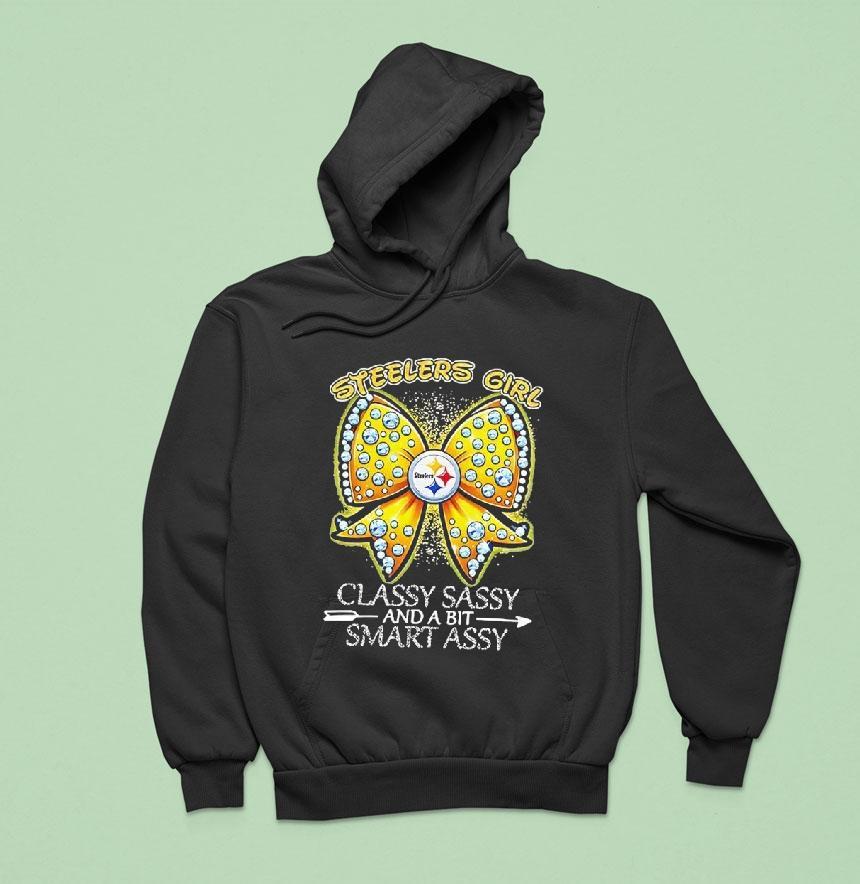 Pittsburgh Slers Bow Slers Girl Classy Sassy And A Bit Smart Assy Shirt Pittsburgh Slers Bow Slers Girl Classy Sassy And A Bit Smart Assy Shirt