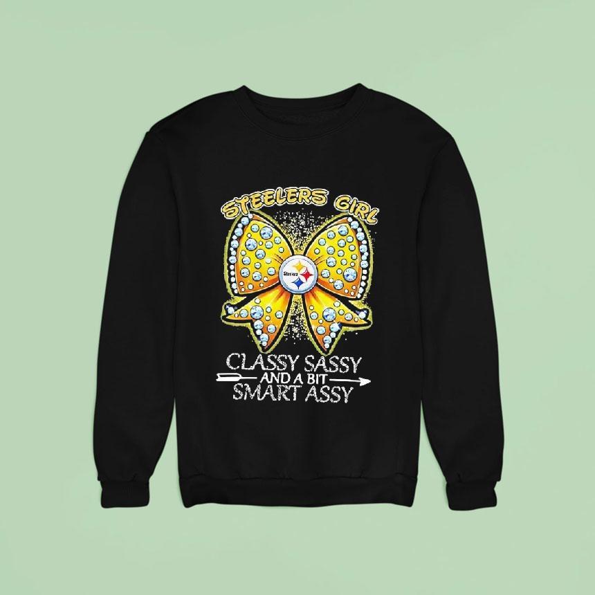 Pittsburgh Slers Bow Slers Girl Classy Sassy And A Bit Smart Assy Shirt Pittsburgh Slers Bow Slers Girl Classy Sassy And A Bit Smart Assy Shirt