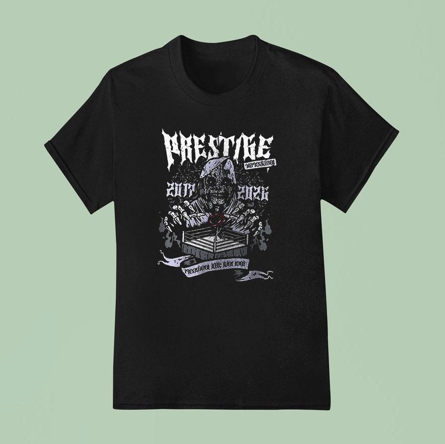 Prestige Wrestling 2017 2026 Roseland The End Dates Schedule Shirt