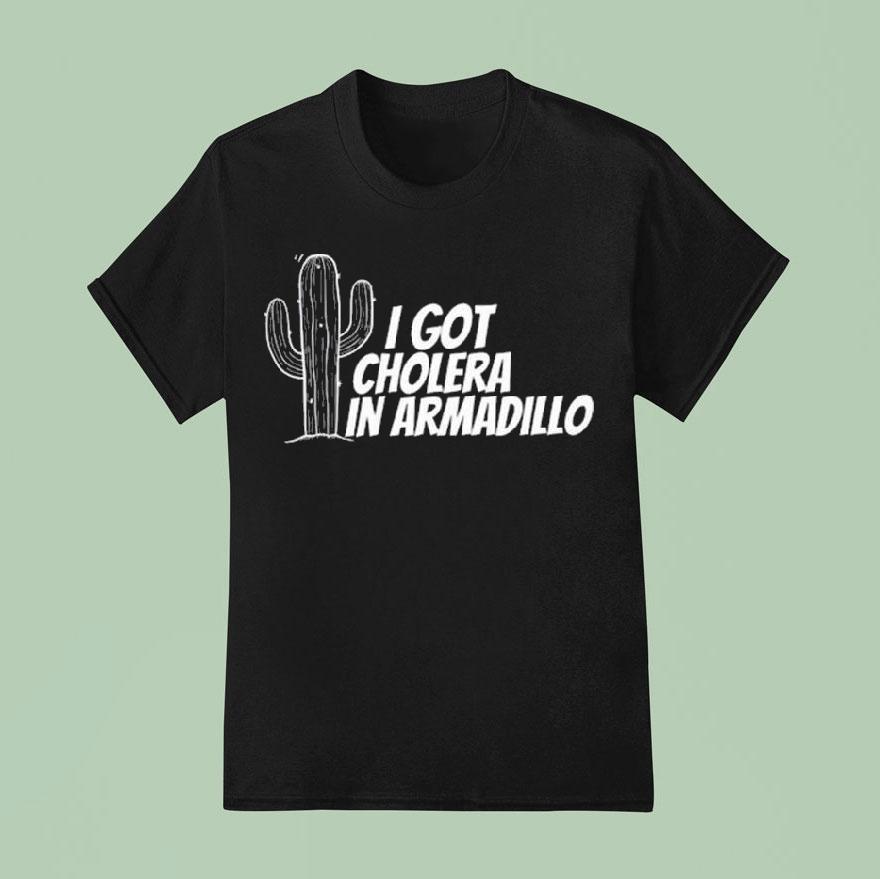 Red Dead Redemption I Got Cholera In Armadillo Shirt