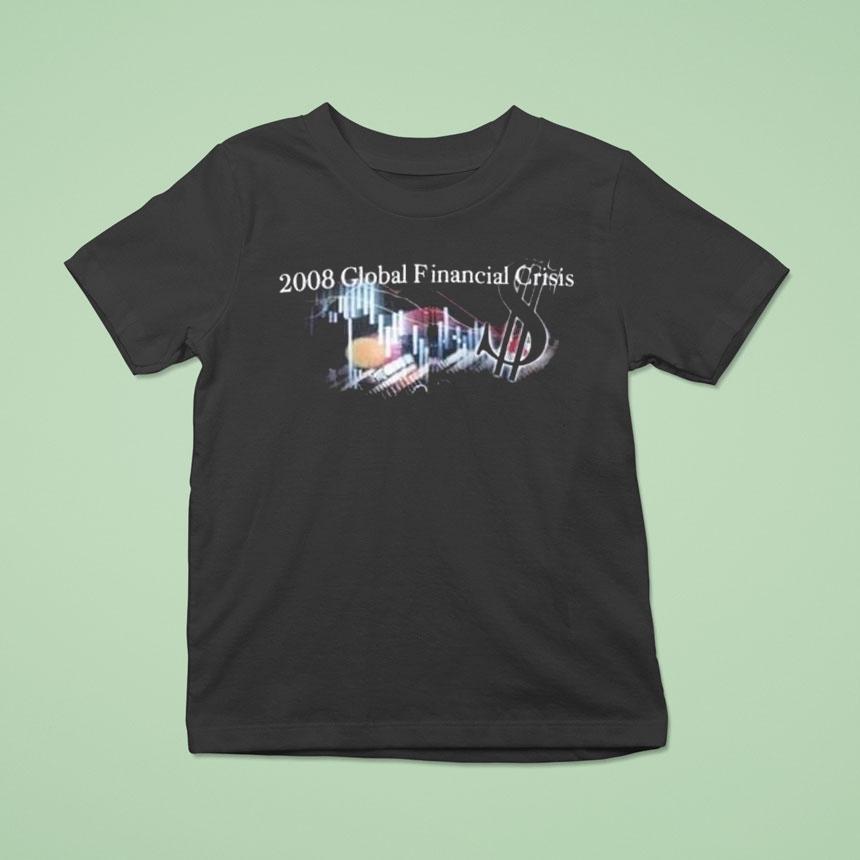 Rob Dillingham 2008 Global Financial Crisis Shirt