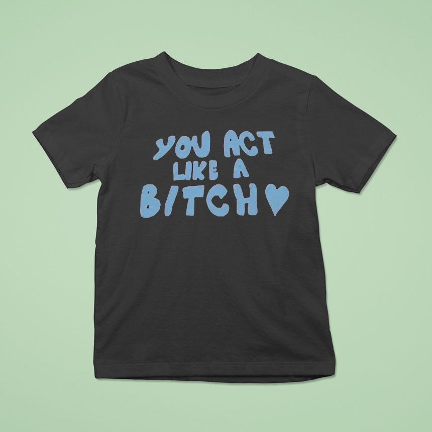 Sabrina Carpenter Feather You Act Like A Bitch Shirt