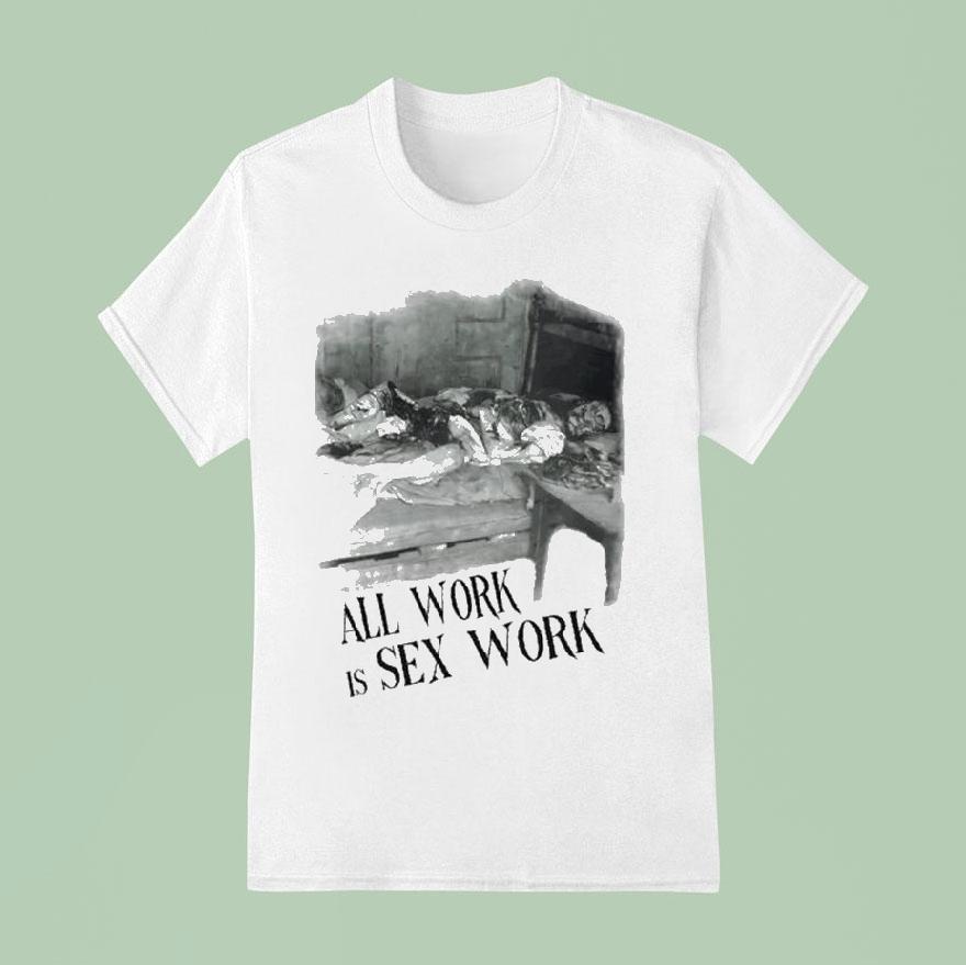 Sbn3 Emily’s All Work Is Sex Work Girl Shirt