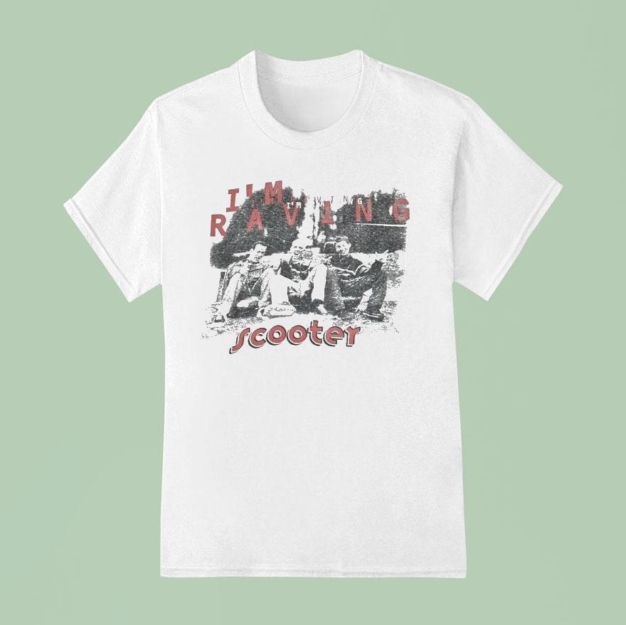 Scooter I’m Raving Shirt
