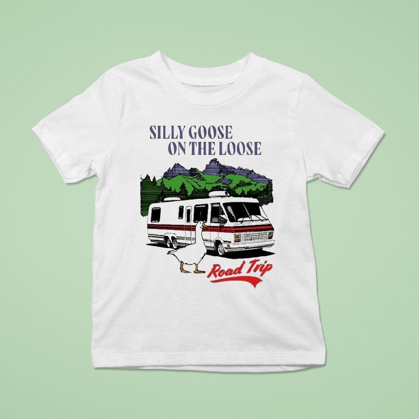 Silly Goose On The Loose Road Trip Shirt