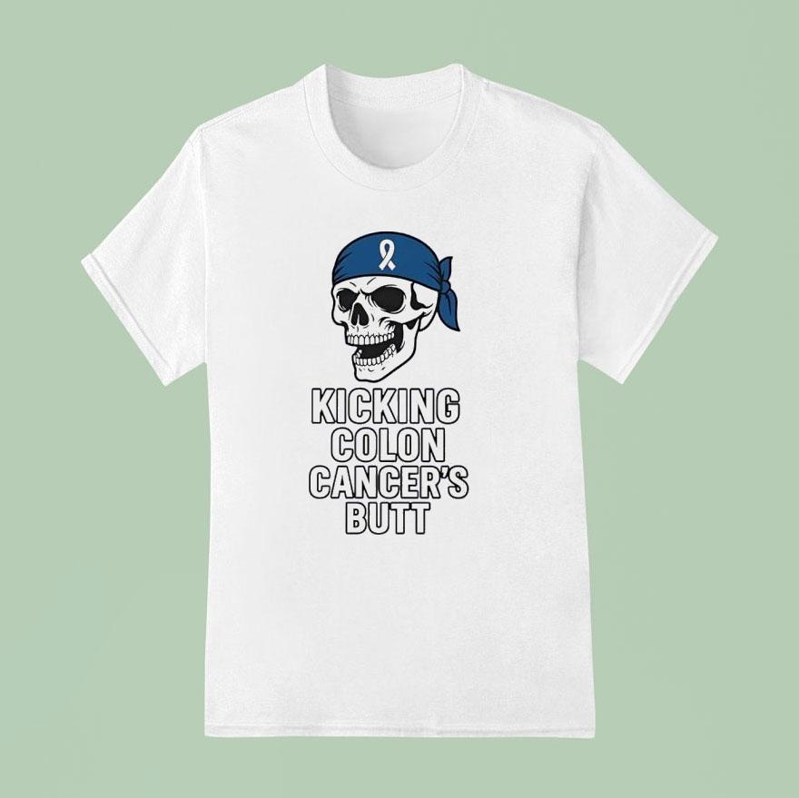 Skull Kicking Colon Cancer’s Butt Awareness Shirt