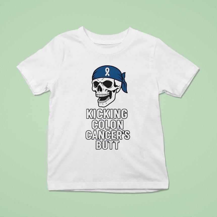 Skull Kicking Colon Cancer’s Butt Awareness Shirt