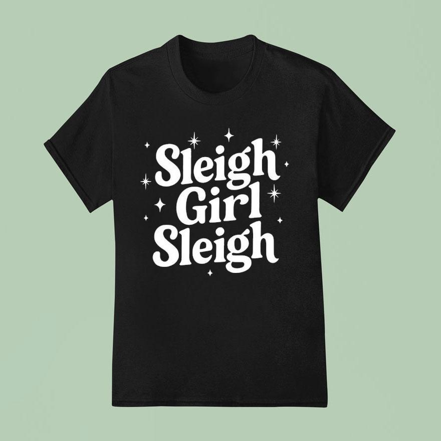 Sleigh Girl Sleigh Shirt