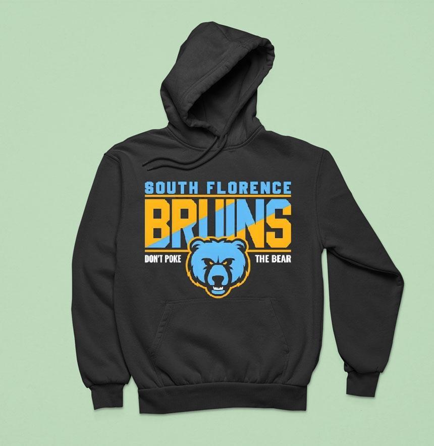 South Florence Bruins Don't Poke The Bear Shirt South Florence Bruins Don't Poke The Bear Shirt