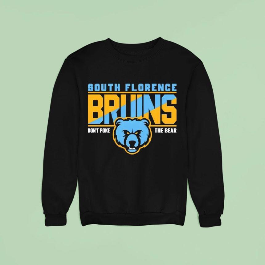South Florence Bruins Don't Poke The Bear Shirt South Florence Bruins Don't Poke The Bear Shirt