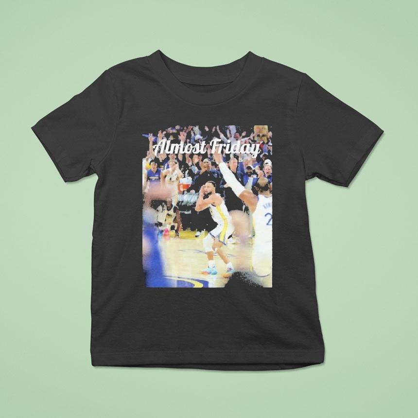 Stephen Curry Almost Friday Night Night Shirt