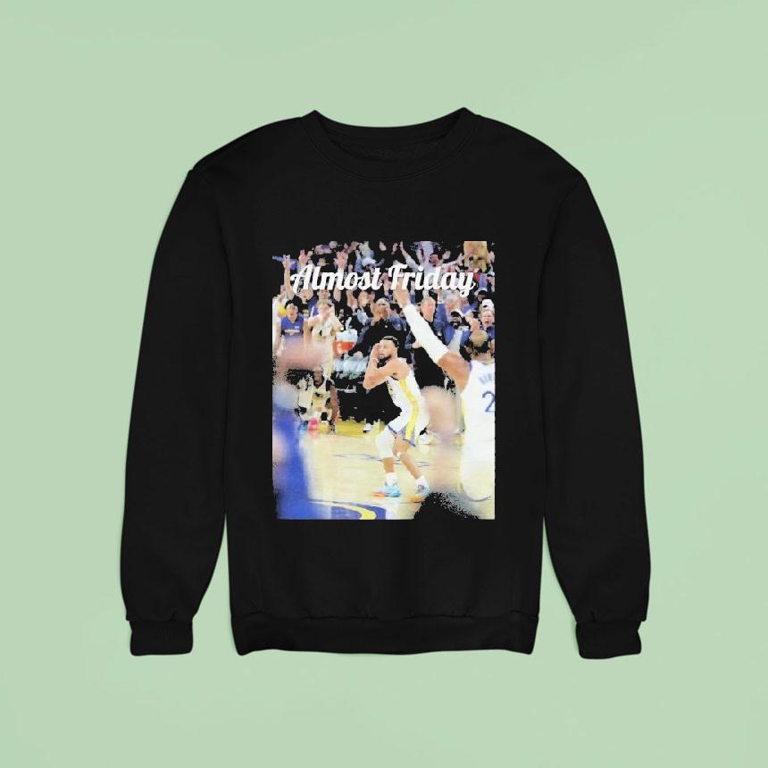 Stephen Curry Almost Friday Night Night Shirt Stephen Curry Almost Friday Night Night Shirt