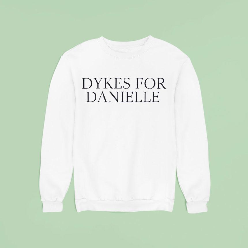 Team Dykes For Danielle Shirt Team Dykes For Danielle Shirt