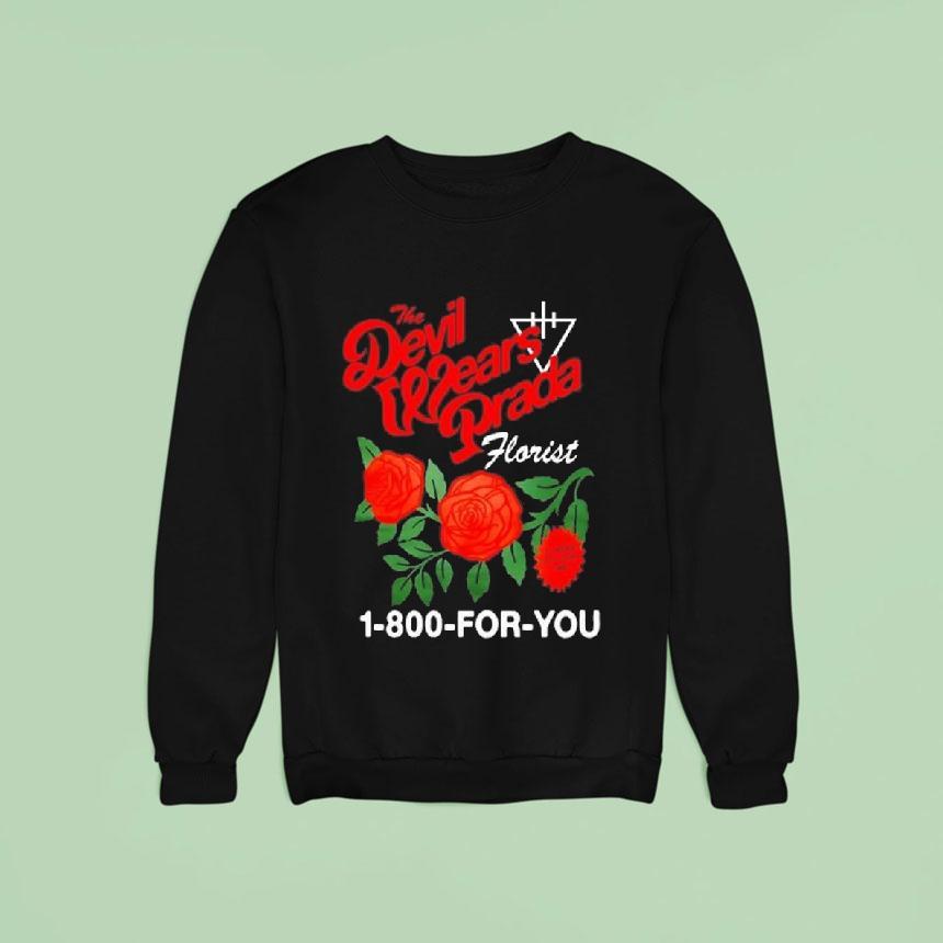 The Devil Wears Prada Summer Flower 1-800-for-you Shirt The Devil Wears Prada Summer Flower 1-800-for-you Shirt