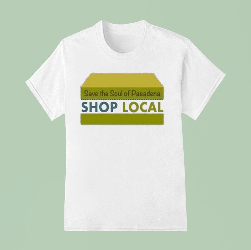 The Neighborhood Calvin Butler Save The Soul Of Pasadena Shop Local Shirt