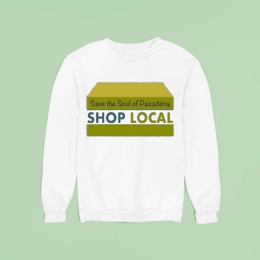 The Neighborhood Calvin Butler Save The Soul Of Pasadena Shop Local Shirt The Neighborhood Calvin Butler Save The Soul Of Pasadena Shop Local Shirt