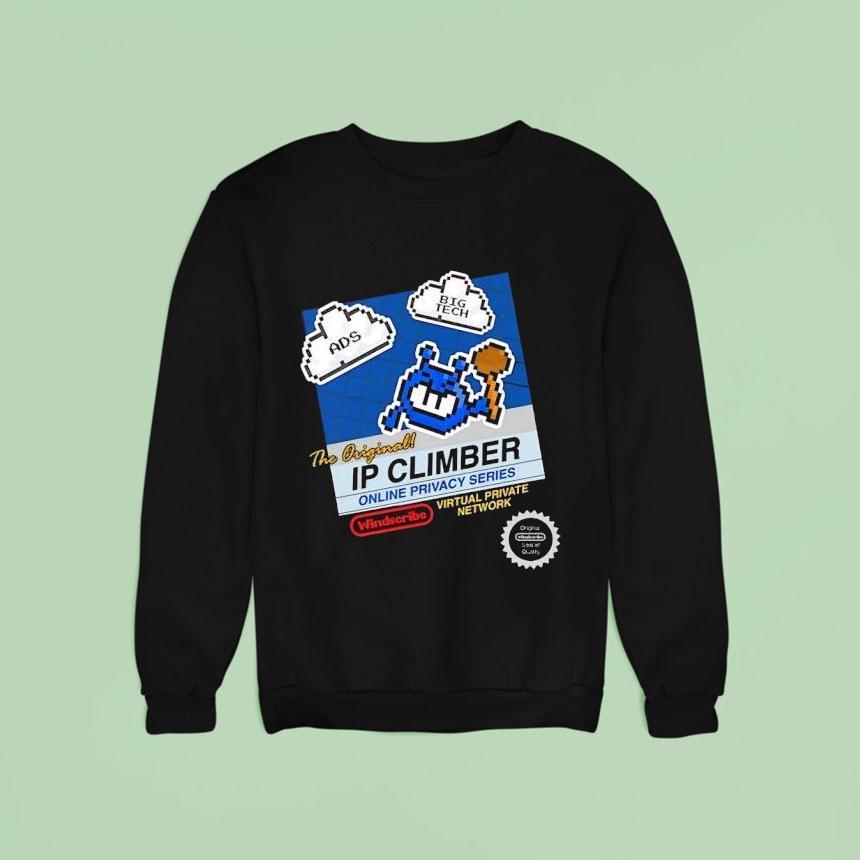 The Original Ip Climber Pixel Ads Big Tech Windscribe Virtual Private Network Shirt The Original Ip Climber Pixel Ads Big Tech Windscribe Virtual Private Network Shirt