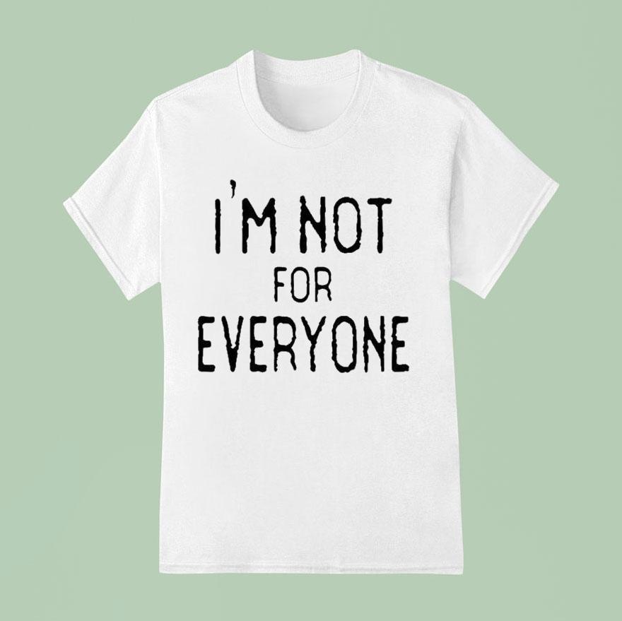 The Real Housewives Of Orange County Jennifer Pedranti I’m Not For Everyone Shirt