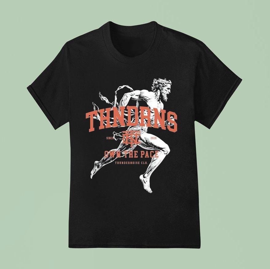 Thundernoise Own The Pace Legacy Runner Since 2020 Shirt
