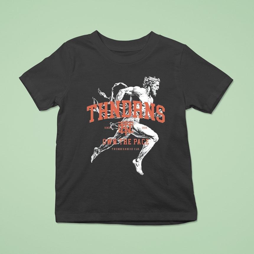Thundernoise Own The Pace Legacy Runner Since 2020 Shirt