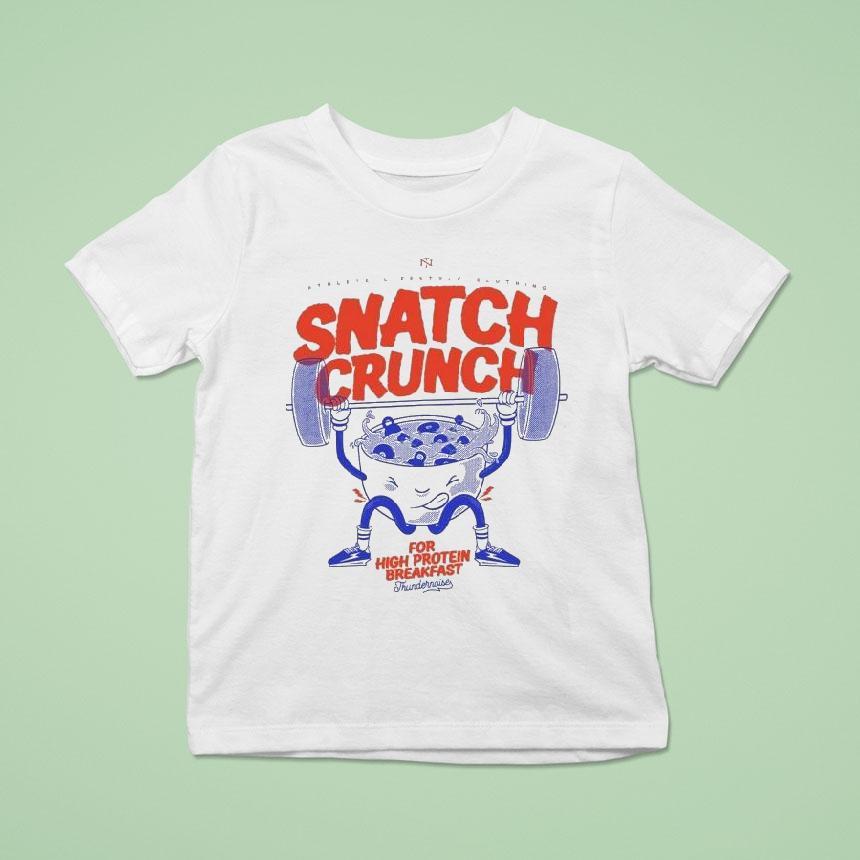 Thundernoise Snatch Crunch For High Protein Breakfast Shirt