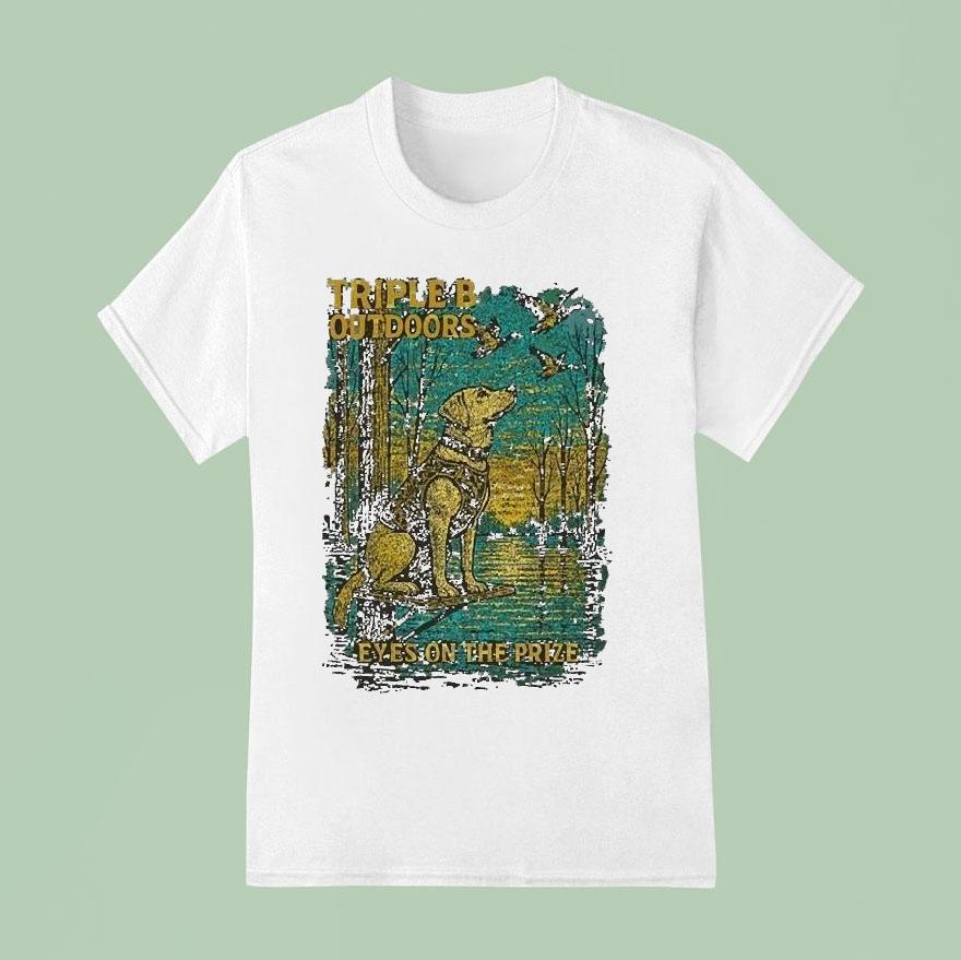 Triple B Outdoors Eyes On The Prize Dog Shirt