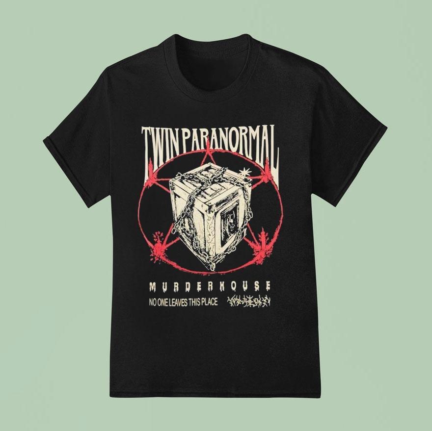 Twin Paranormal Murder House No One Leaves This Place Mystery Dybbuk Shirt