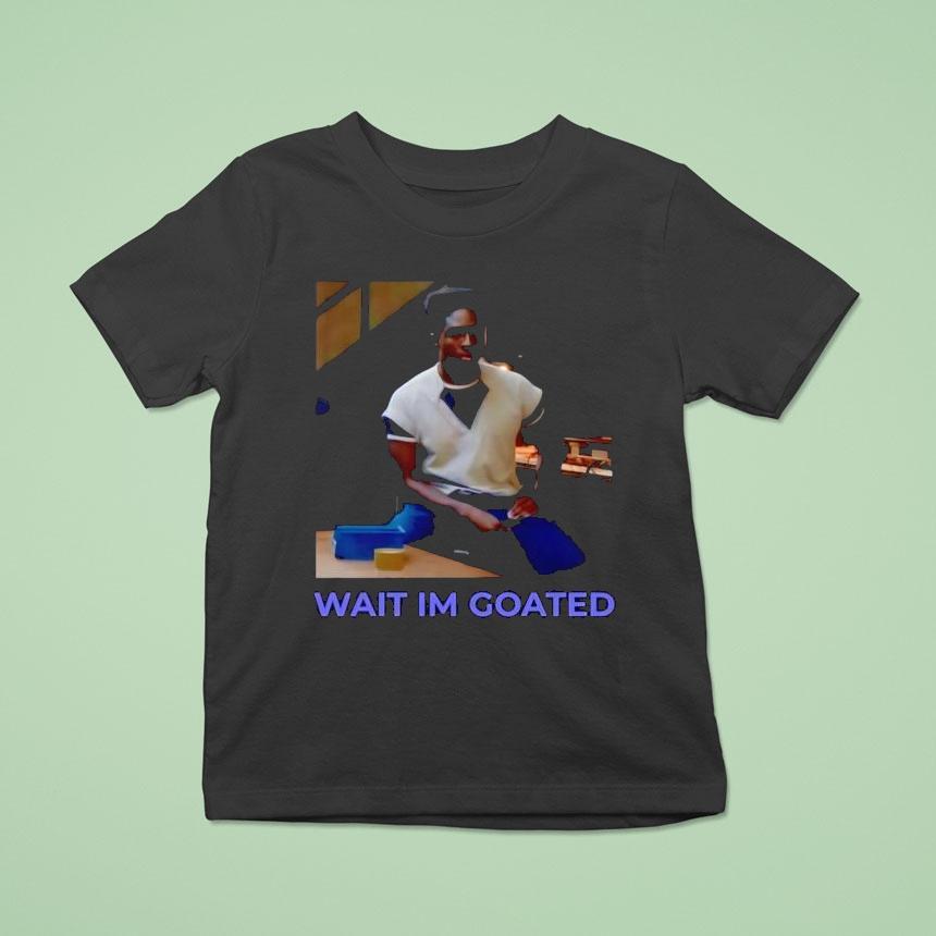 Wait I’m Goated Photo Shirt