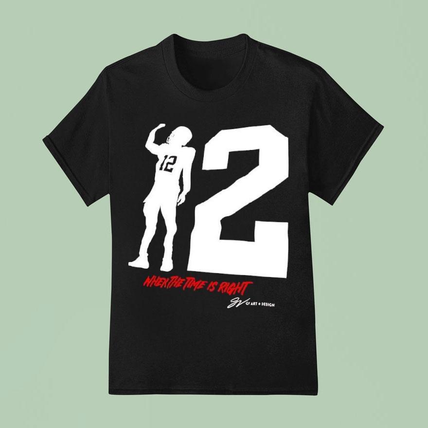 When The Time Is Right Browns Shedeur Sanders 12 Shirt