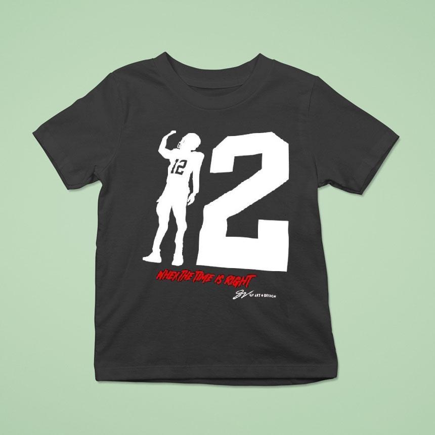 When The Time Is Right Browns Shedeur Sanders 12 Shirt