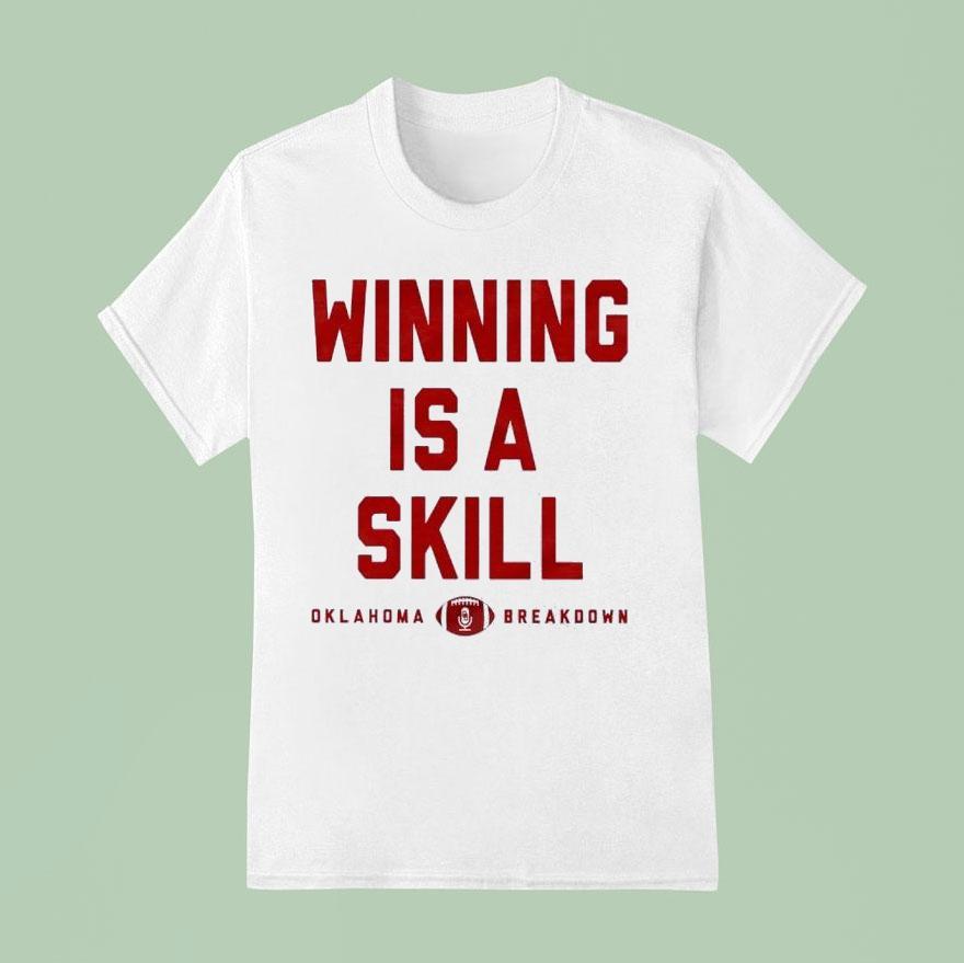 Winning Is A Skill Oklahoma Sooners Breakdown Shirt