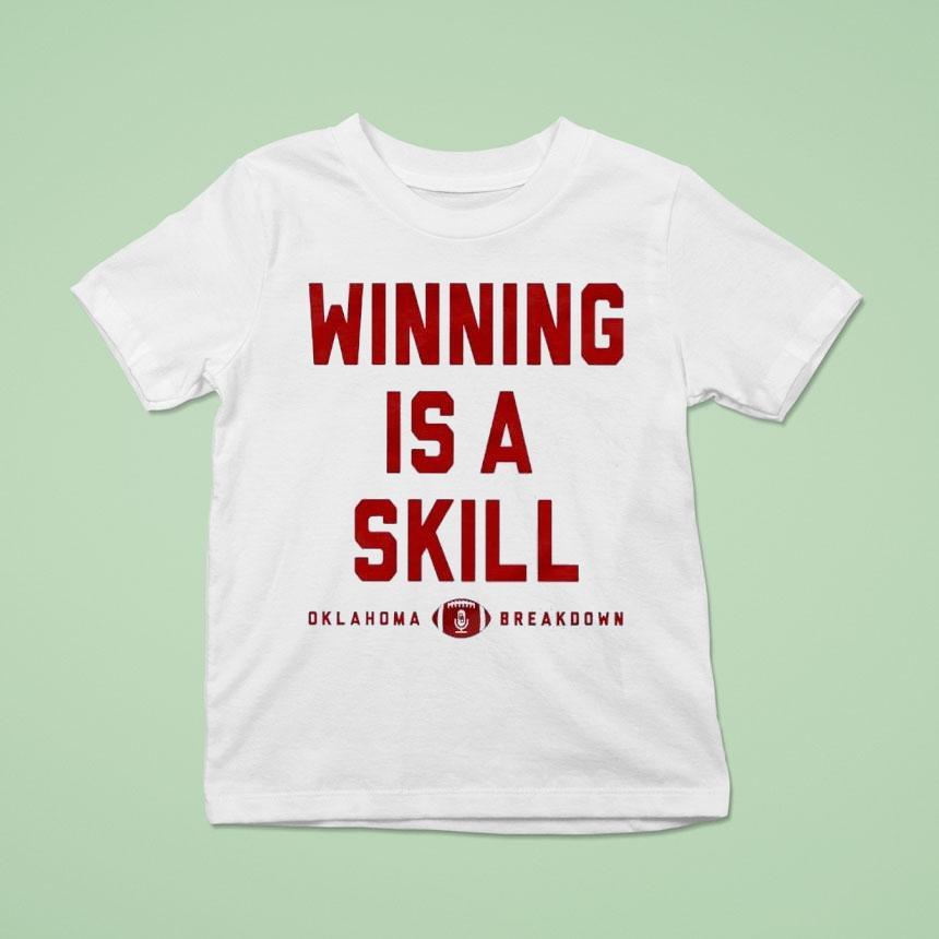 Winning Is A Skill Oklahoma Sooners Breakdown Shirt