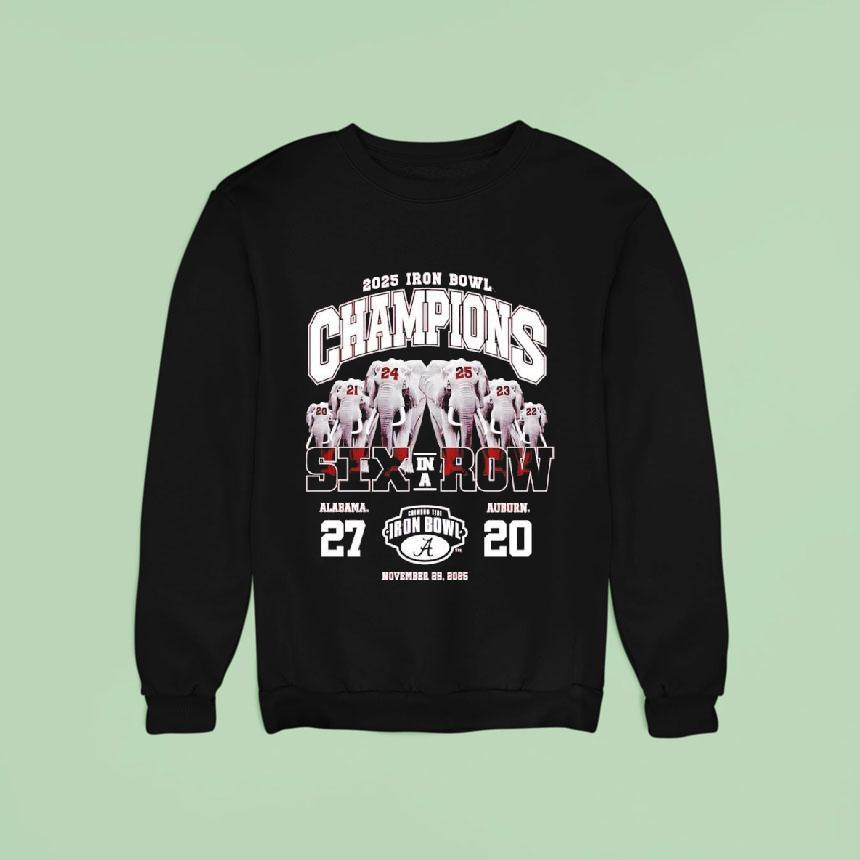 Alabama Crimson Tide 2025 Iron Bowl Champions Six In A Row Win Shirt Alabama Crimson Tide 2025 Iron Bowl Champions Six In A Row Win Shirt