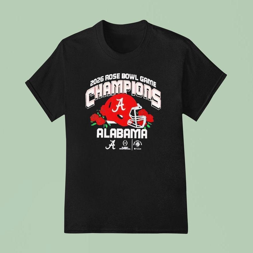 Alabama Crimson Tide 2026 Cfp Rose Bowl Champions Helmet Shirt