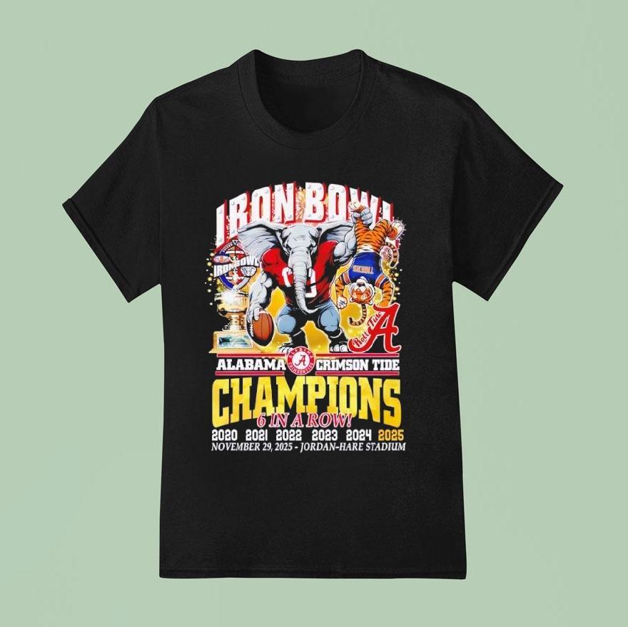 Alabama Crimson Tide 6 In A Row Iron Bowl Champions 2025 Shirt