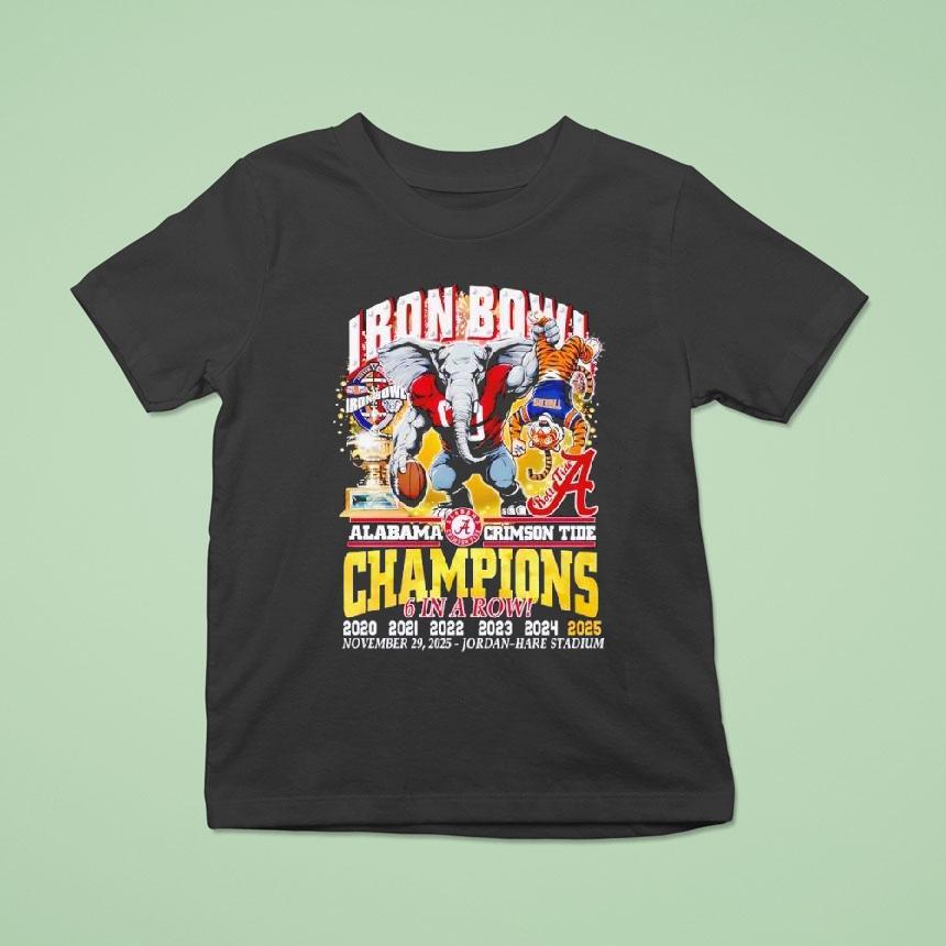 Alabama Crimson Tide 6 In A Row Iron Bowl Champions 2025 Shirt