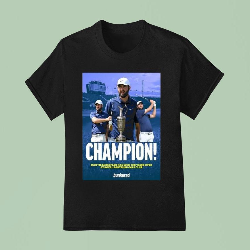 American Scottie Scheffler Has Won The 153rd British Open At Royal Portrush Golf Club In Northern Ireland 2025 Shirt