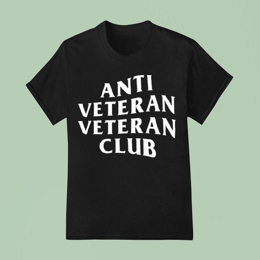 Anti Veteran Veteran Club Shirt