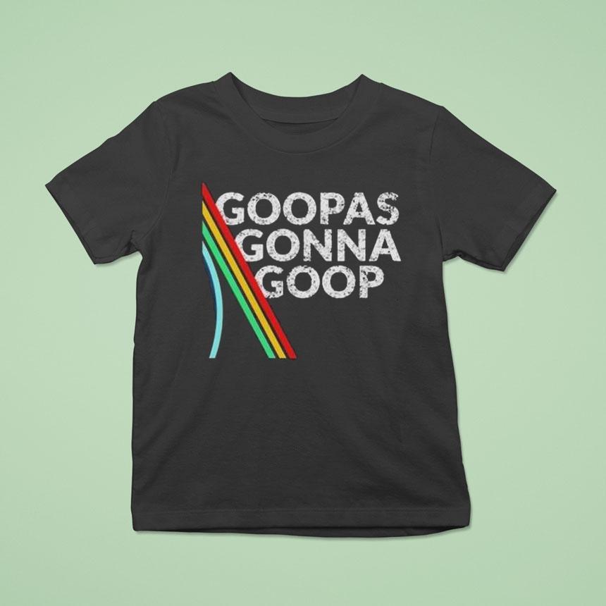 Arc Raiders Gonna Goop Shirt