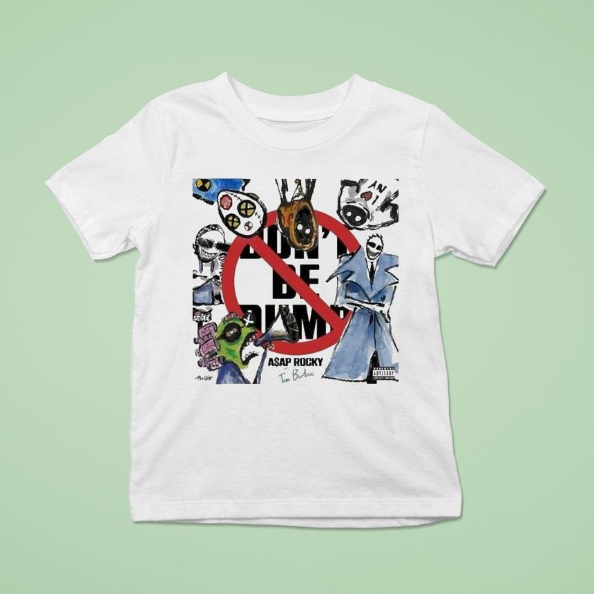 Asap Rocky X Tim Burton Don’t Be Dumb Shirt