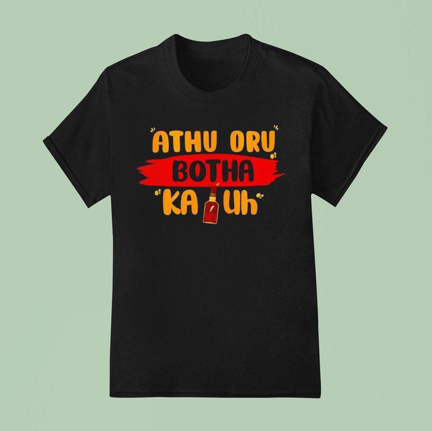 Athu Oru Botha Kai Uh Shirt