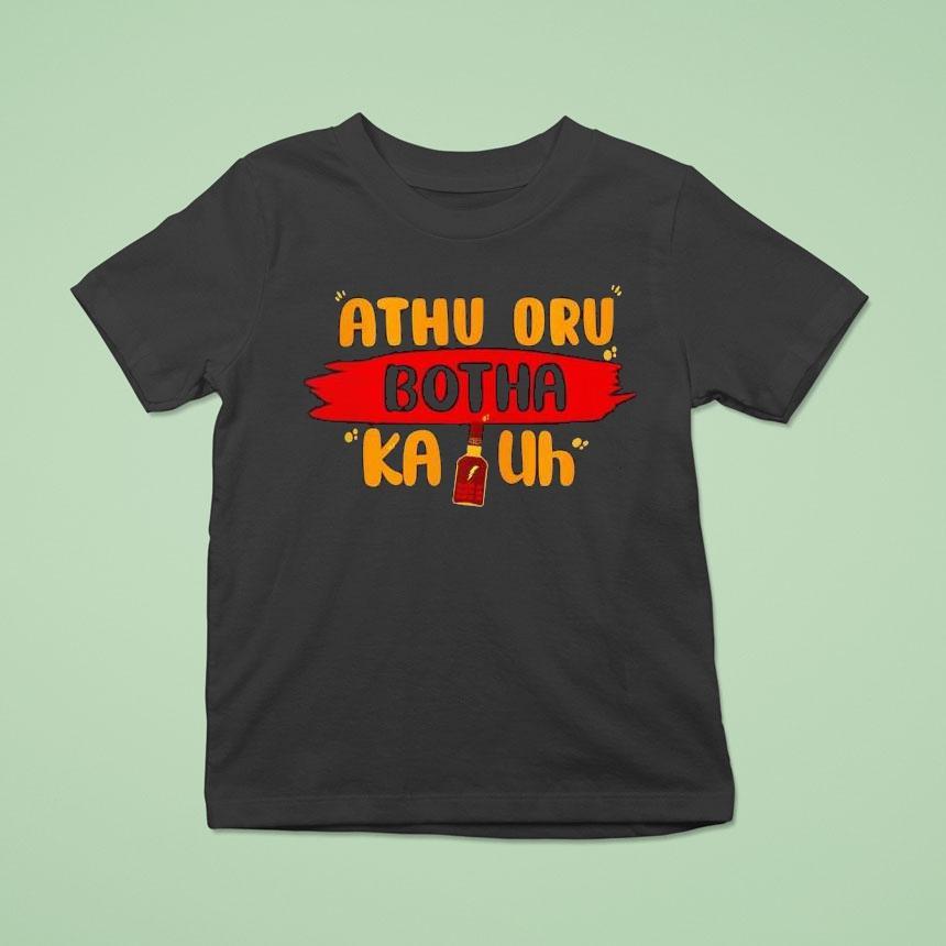 Athu Oru Botha Kai Uh Shirt