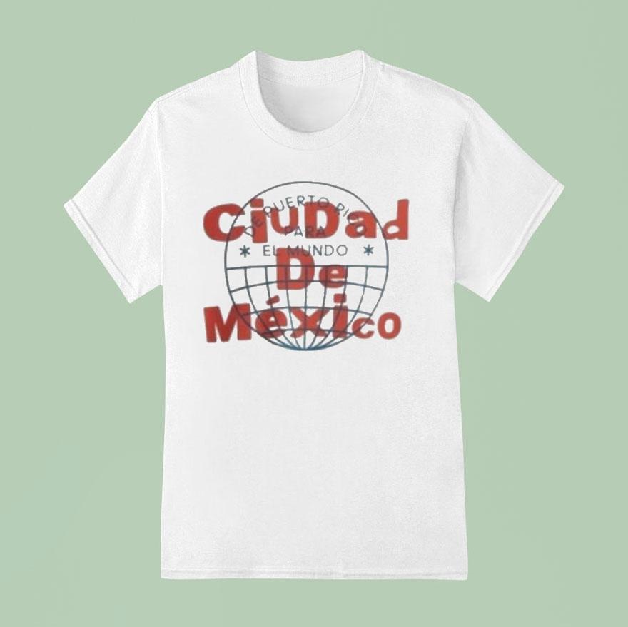 Bad Bunny Cdmx Ciudad De Mexico Shirt