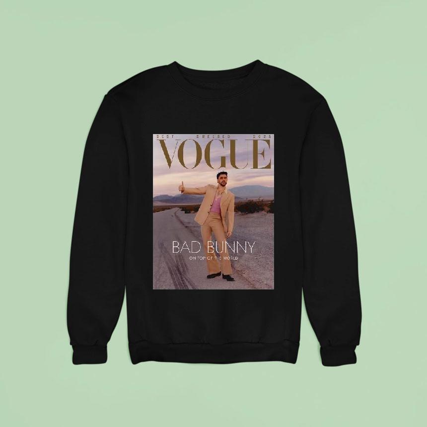 Bad Bunny Graces The Cover Of Vogue Magazine Best Dressed 2025 On Top Of The World Shirt Bad Bunny Graces The Cover Of Vogue Magazine Best Dressed 2025 On Top Of The World Shirt